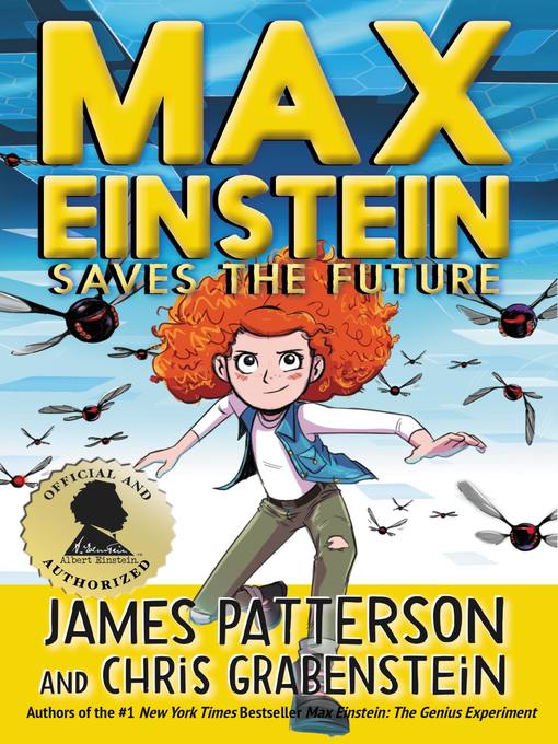 Title details for Max Einstein Saves the Future by James Patterson - Wait list